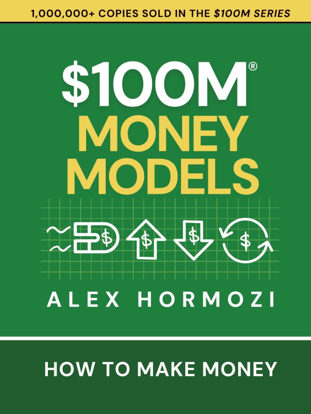$100M Money Models by Alex Hormozi